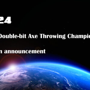 2024 World Double-bit Axe Throwing Championships location announcement